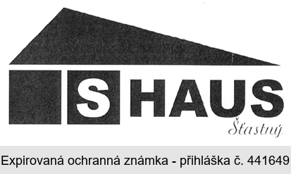 S HAUS Šťastný