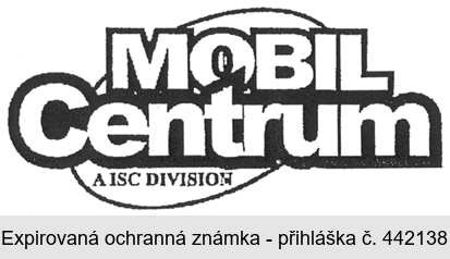 MOBIL Centrum A ISC DIVISION