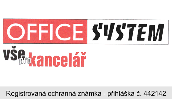 OFFICE SYSTEM vše pro kancelář