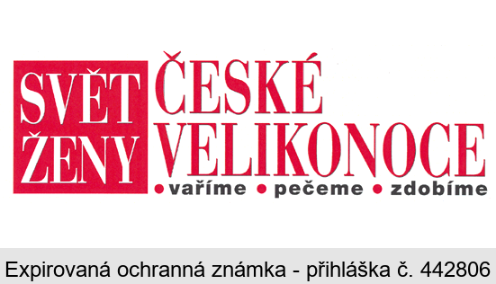 SVĚT ŽENY ČESKÉ VELIKONOCE vaříme pečeme zdobíme