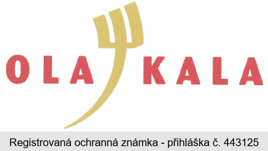 OLA KALA