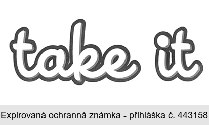 take it