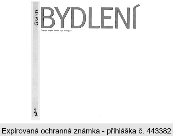 GRAND BYDLENÍ Časopis nových trendů, stylů a designu