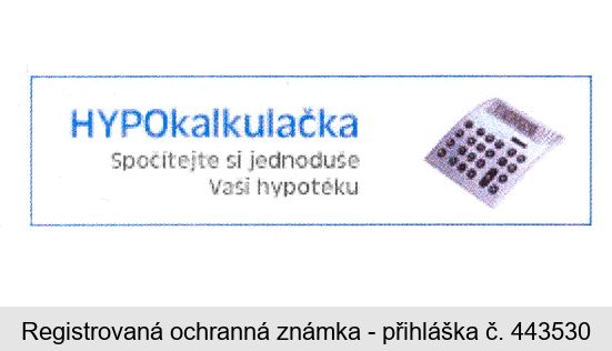 HYPOkalkulačka Spočítejte si jednoduše Vaši hypotéku