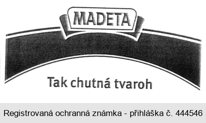 MADETA Tak chutná tvaroh