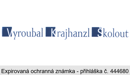 Vyroubal Krajhanzl Školout