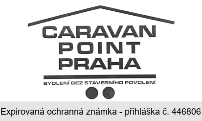 CARAVAN POINT PRAHA BYDLENÍ BEZ STAVEBNÍHO POVOLENÍ