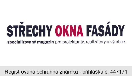 STŘECHY OKNA FASÁDY specializovaný magazín pro projektanty, realizátory a výrobce