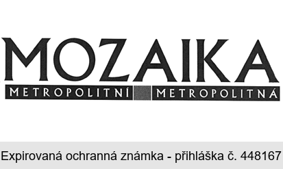 MOZAIKA METROPOLITNÍ METROPOLITNÁ