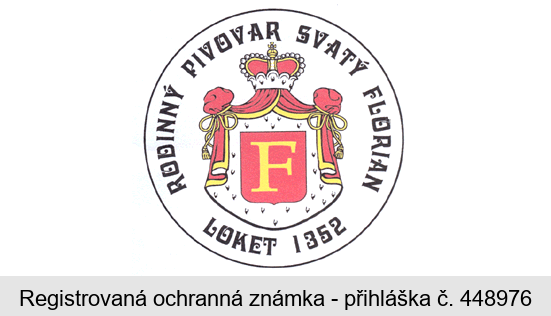 F RODINNÝ PIVOVAR SVATÝ FLORIAN LOKET 1352