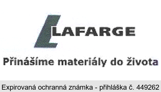 L LAFARGE Přinášíme materiály do života