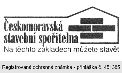 Českomoravská stavební spořitelna Na těchto základech můžete stavět