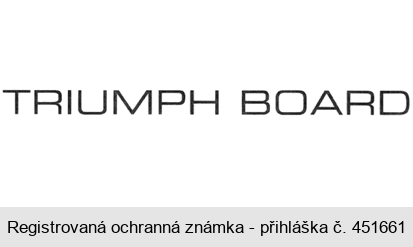 TRIUMPH BOARD