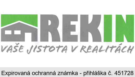 REKIN VAŠE JISTOTA V REALITÁCH