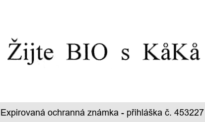 Žijte BIO s KaKa