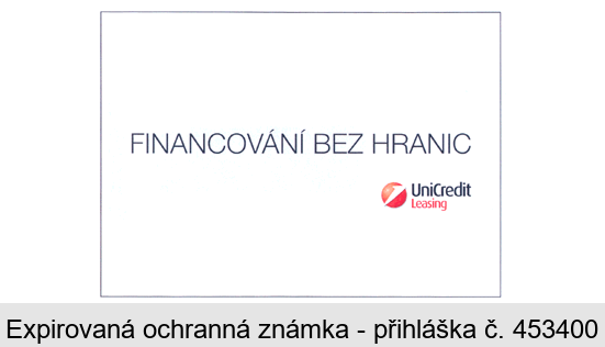 FINANCOVÁNÍ BEZ HRANIC UniCredit Leasing