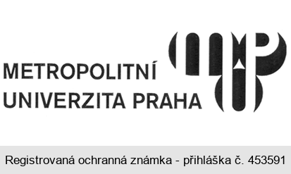 METROPOLITNÍ UNIVERZITA PRAHA MUP