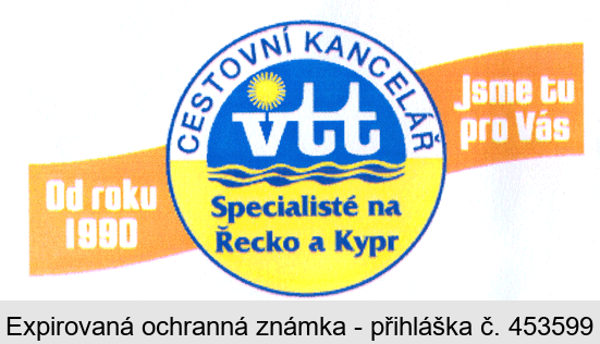 vtt CESTOVNÍ KANCELÁŘ Specialisté na Řecko a Kypr Od roku 1990 Jsme tu pro vás