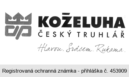 KOŽELUHA ČESKÝ TRUHLÁŘ Hlavou. Srdcem. Rukama.
