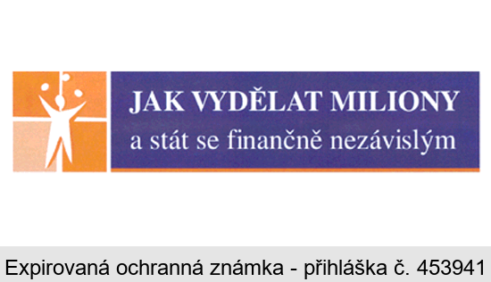 JAK VYDĚLAT MILIONY a stát se finančně nezávislým