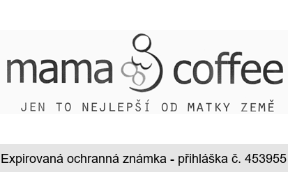 mama coffee JEN TO NEJLEPŠÍ OD MATKY ZEMĚ