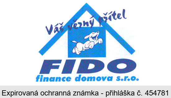 Váš věrný přítel FIDO finance domova s.r.o.