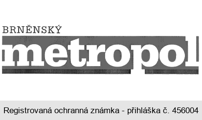 BRNĚNSKÝ metropol