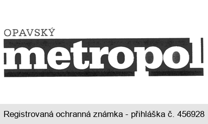 OPAVSKÝ metropol