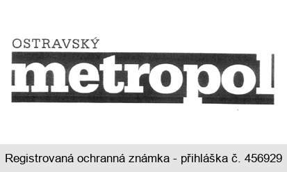 OSTRAVSKÝ metropol