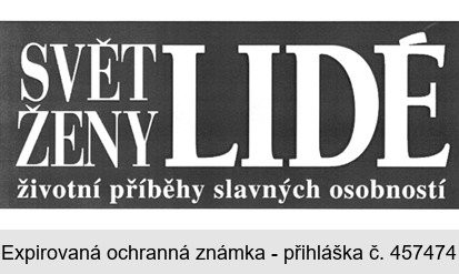 SVĚT ŽENY LIDÉ životní příběhy slavných osobností