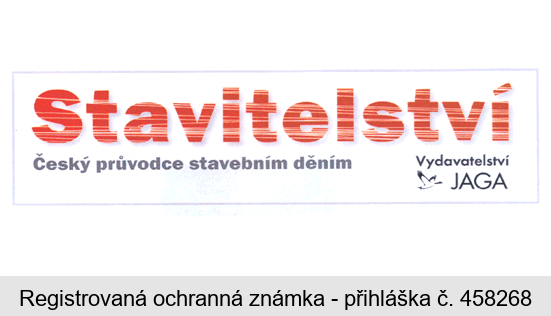 Stavitelství Český původce stavebním děním Vydavatelství JAGA