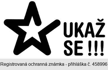 UKAŽ SE !!!