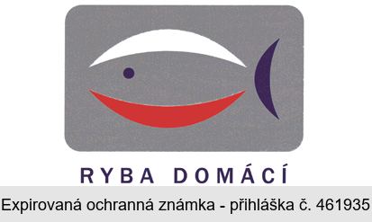 RYBA DOMÁCÍ