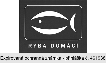 RYBA DOMÁCÍ