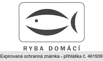 RYBA DOMÁCÍ