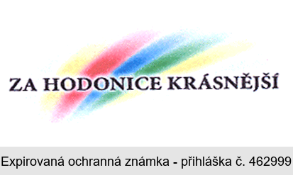 ZA HODONICE KRÁSNĚJŠÍ