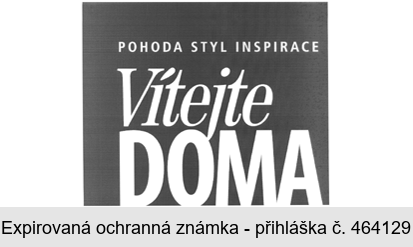 POHODA STYL INSPIRACE Vítejte DOMA