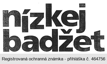 nízkej badžet