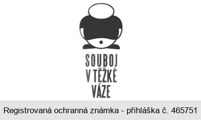 SOUBOJ V TĚŽKÉ VÁZE