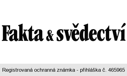 Fakta & svědectví