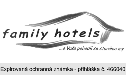 family hotels ... o Vaše pohodlí se staráme my