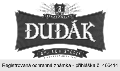 STRAKONICKÝ DUDÁK DEJ BŮH ŠTĚSTÍ PIVOVAR ZALOŽEN 1649