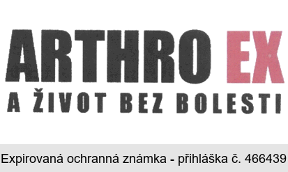 ARTHRO EX A ŽIVOT BEZ BOLESTI