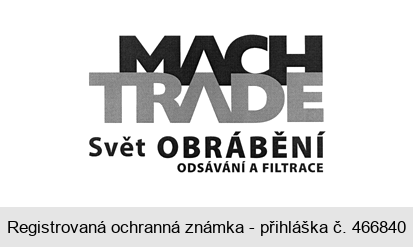 MACH TRADE Svět OBRÁBĚNÍ ODSÁVÁNÍ A FILTRACE