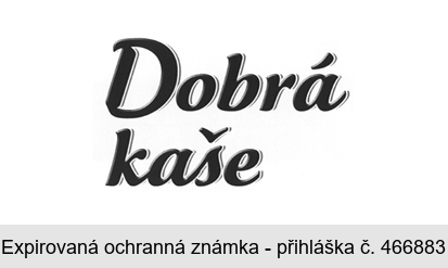 Dobrá kaše