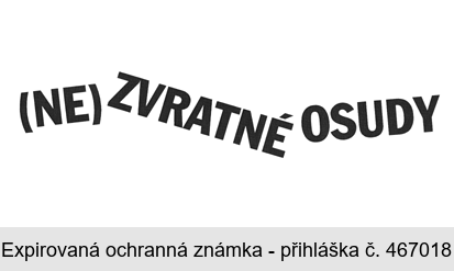 (NE) ZVRATNÉ OSUDY