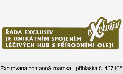 ŘADA EXCLUSIV JE UNIKÁTNÍM SPOJENÍM LÉČIVÝCH HUB S PŘÍRODNÍMI OLEJI eXclusiv