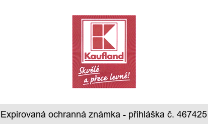 Kaufland Skvělé a přece levné!