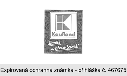 Kaufland Skvělé a přece levné !