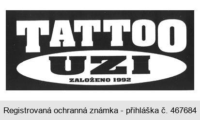 TATTOO UZI ZALOŽENO 1992